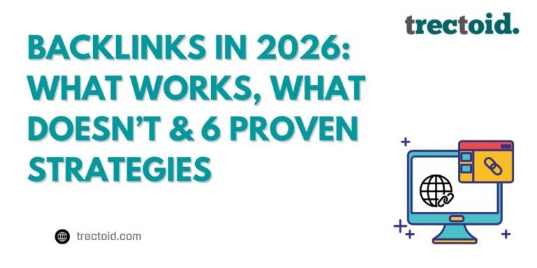 Backlinks In SEO: 6 Tricks To Get Quality Backlinks In 2026 1 - Trectoid Backlinks in 2026