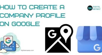 How To Create A Company Profile on Google