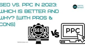 SEO vs. PPC: Which is Better and Why? (with Pros & Cons)