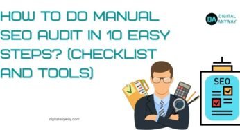 How To Do Manual SEO Audit In 10 Easy Steps? (Checklist and Tools)