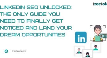 LinkedIn SEO Unlocked: The Only Guide You Need To Finally Get Noticed and Land Your Dream Opportunities