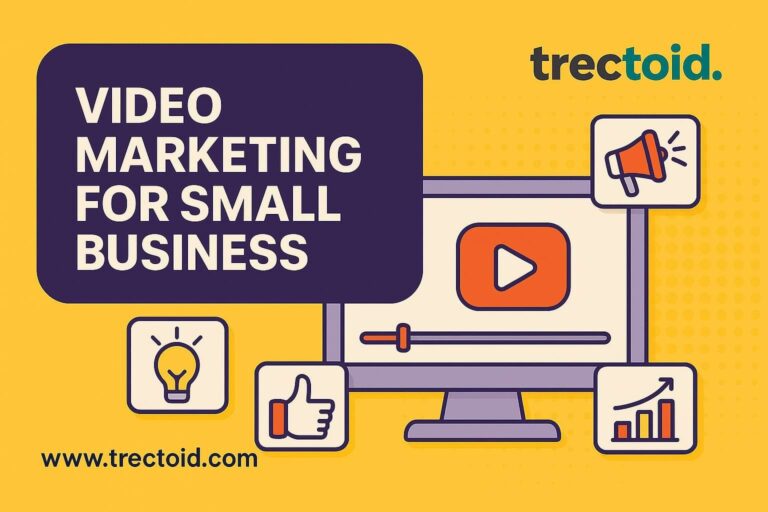 Video Marketing For Small Business 1 - Trectoid video marketing for small businesses